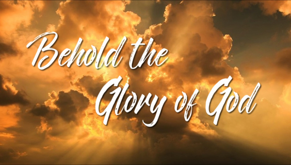 Погляньте на Божу славу